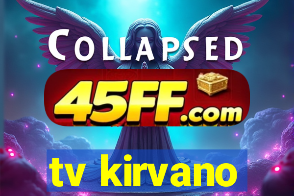 tv kirvano